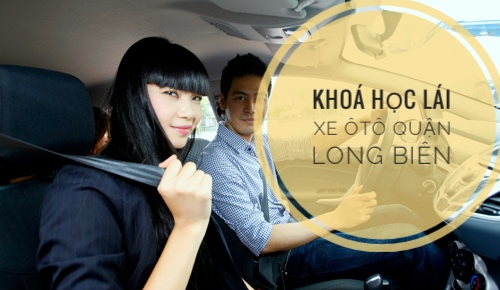 Khoá học lái xe ô tô quận Long Biên