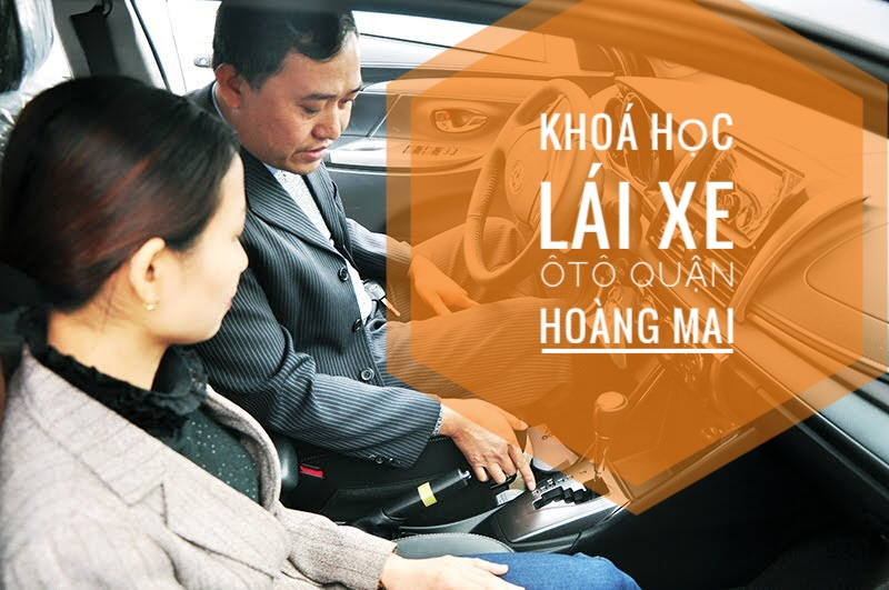 Học lái xe ô tô quận Hoàng Mai, Hà Nội